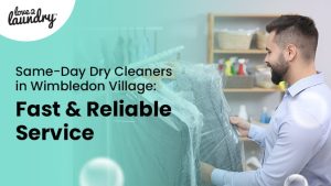 Dry Cleaners in Wimbledon Village